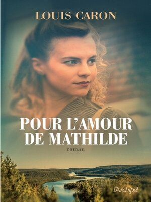cover image of Pour l'amour de Mathilde